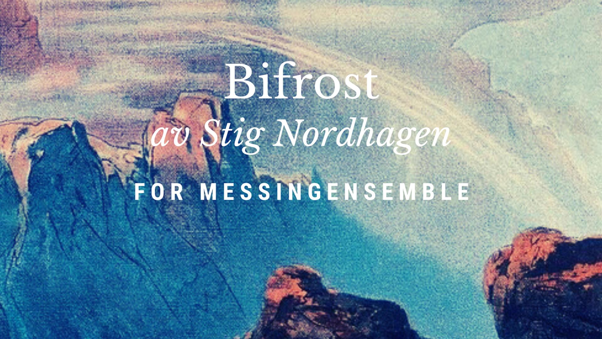Bifrost for messingensemble av Stig Nordhagen