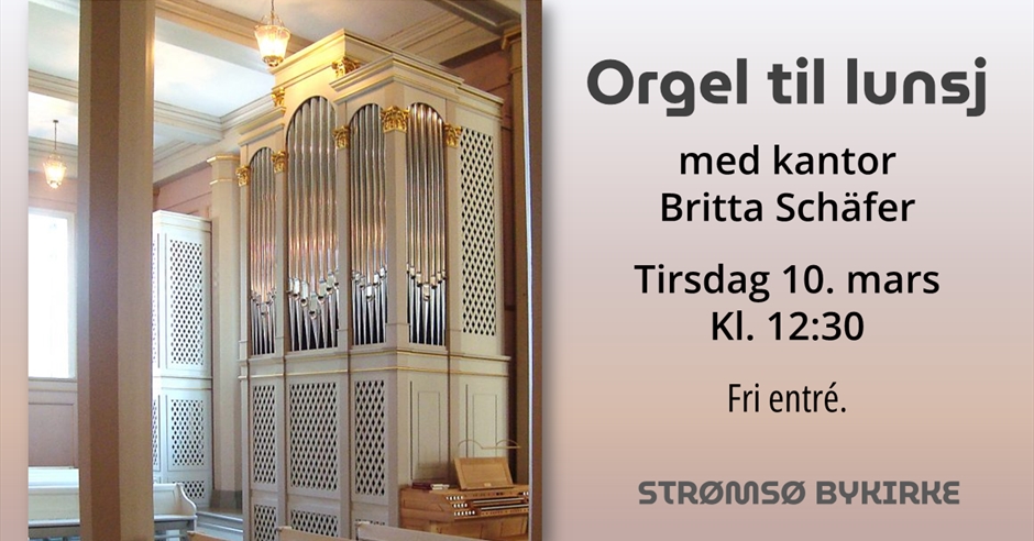 Musikk til lunsj: orgel // Strømsø bykirke - Konsert in Drammen ...